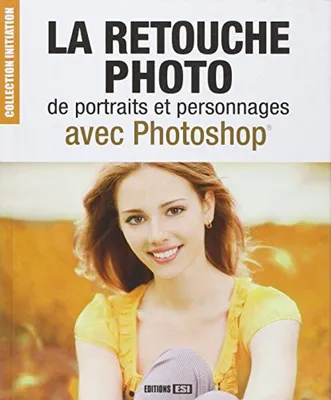 Image de La retouche photo de portraits et personnages avec Photoshop