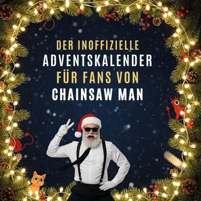 Produktbild von Der inoffizielle Adventskalender für Fans von Chainsaw Man