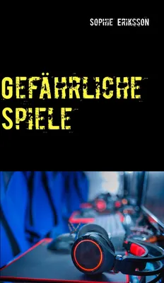 Produktbild von Gefährliche Spiele