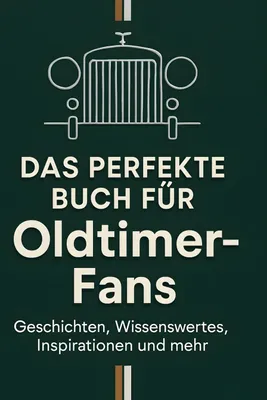 Produktbild von Das perfekte Buch für Oldtimer-Fans