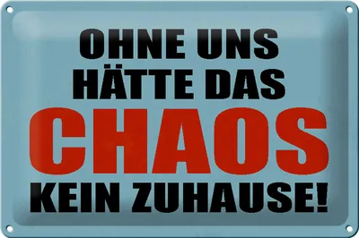 Produktbild von Blechschild Spruch 30x20cm ohne uns hat Chaos kein Zuhause