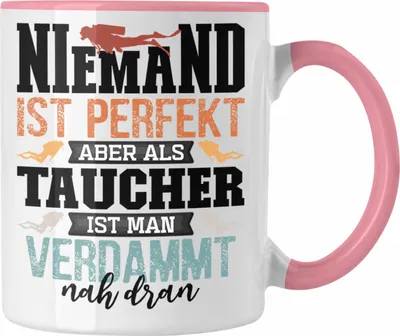 Produktbild von Trendation - Taucher Tasse Geschenk Profi Taucher Niemand Ist Perfekt Aber Als Taucher Ist Man Nah Dran (Rosa)