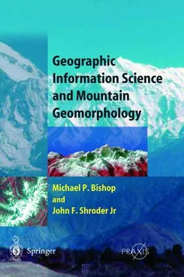 Zdjęcie produktu dla Geographic Information Science and Mountain Geomorphology