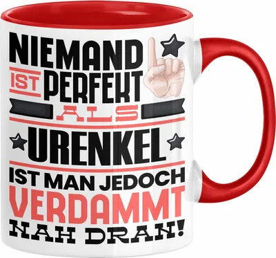 Produktbild von Urenkel Geschenk Tasse Lustige Geschenkidee für Urenkel Geburtstag Kaffee-Becher Niemand Ist Perfekt Aber Als Urenkel Ist Man Nah Dran (Rot)