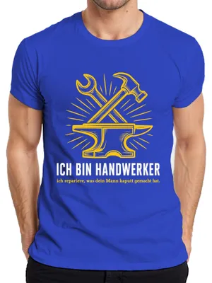 Productafbeelding van Handwerker: Ik repareer wat jouw man kapot maakt. Statement T-shirt, blauw, maat M