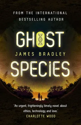 Produktbild von Ghost Species: The environmental thriller longlisted for the BSFA Best Novel Award
