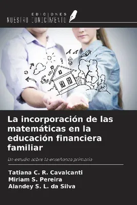 Produktbild von Die Integration von Mathematik in die finanzielle Bildung von Familien