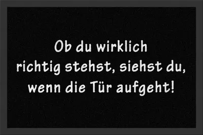 Produktbild von Fußmatte 'Ob Du wirklich richtig...' | Schmutzfangmatte Schmutzmatte, Größen:40x60