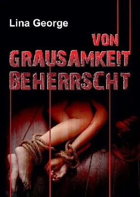 Produktbild von Von Grausamkeit beherrscht