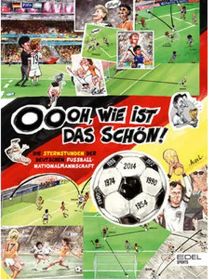 Obrázek produktu pro Oooh, wie ist das schön! Die Sternstunden der deutschen Fußball-Nationalmannschaft
