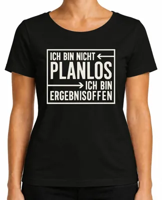 Productafbeelding van "Ik ben niet planloos, resultaatgericht en grappig," grappige spreuk, dames T-shirt, zwart, maat S