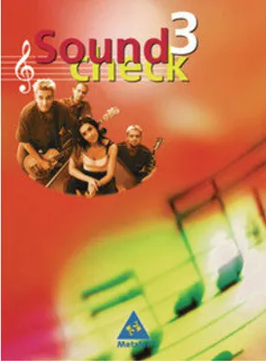 Produktbild von Soundcheck 3. Schülerbuch. Neubearbeitung. Berlin, Brandenburg, Bremen, Hessen, Niedersachsen, Nordrhein-Westfalen, Schleswig-Holstein