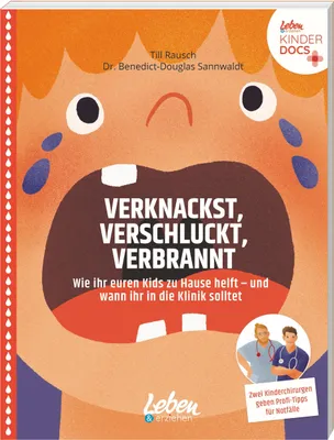 Produktbild von Verknackst, verschluckt, verbrannt