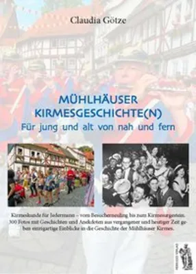 Produktbild von Götze, C: Mühlhäuser Kirmesgeschichte(n)