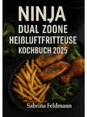 Produktbild von Ninja Dual Zone Heißluftfritteuse Kochbuch 2025