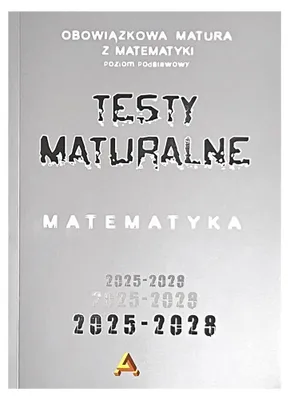 Obrázok produktu pre Zbior testow i zadan maturalnych z matematyki poziom podstawowy 2025-2028