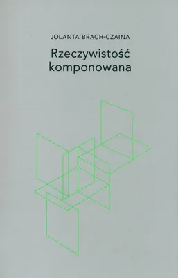 Produktbild von Rzeczywistość komponowana eseje i wywiady Jolanty Brach-Czainy