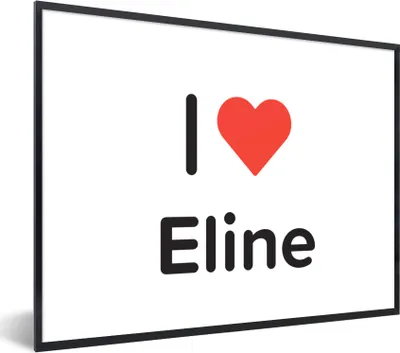 Produktbild von MuchoWow® Gerahmtes Poster Ich liebe - Eline - Mädchen 80x60 cm - Poster mit Schwarzem Bilderrahmen Wandposter Rahmen Foto Bilder - Schwarzem - Mit Gestell