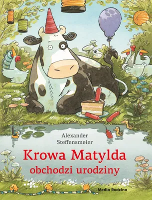 Image de Krowa Matylda obchodzi urodziny. Książka dla dzieci