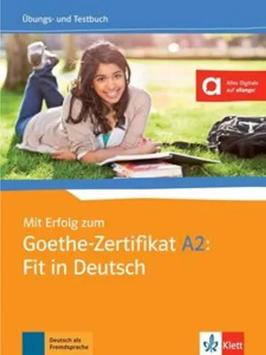 Zdjęcie produktu dla Mit Erfolg zum Goethe-Zertifikat A2: Fit in Deutsch. Übungs- und Testbuch