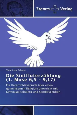 Produktbild von Die Sintfluterzählung (1. Mose 6,5 - 9,17)