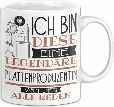 Produktbild von Plattenproduzentin Tasse Geschenk Ich Bin Diese Eine Legendäre Plattenproduzentin Von Der Alle Reden Geschenkidee Geburtstag Weihnachten (Weiß)
