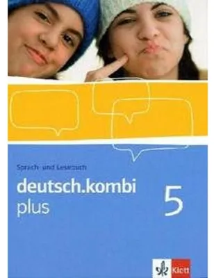 Image de deutsch.kombi PLUS 5. Allgemeine Ausgabe für differenzierende Schulen. Schülerbuch 9. Klasse