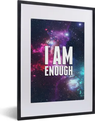 Produktbild von MuchoWow® Gerahmtes Poster Zitate - 'Ich bin genug' - Raum - Sprichwörter - Jungen - Mädchen - Kinder 30x40 cm - Poster mit Schwarzem Bilderrahmen Wandposter Rahmen Foto Bilder - Wandposter Schlafzimmer