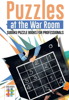 Produktbild von Puzzles at the War Room | Sudoku Puzzle Books for Professionals
