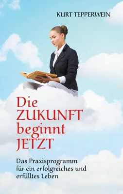 Produktbild von Die Zukunft beginnt jetzt