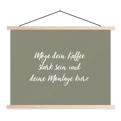 Produktbild von MuchoWow® Textilposter Möge dein Kaffee stark sein und deine Montage kurz - Kaffee - Zitate - Sprichwörter - Montag 60x45 cm mit holzfarbenen Rahmen - Bild