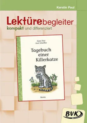 Produktbild von Lektürebegleiter kompakt und differenziert: Tagebuch einer Killerkatze | 3. - 4. Klasse (Literaturprojekte)