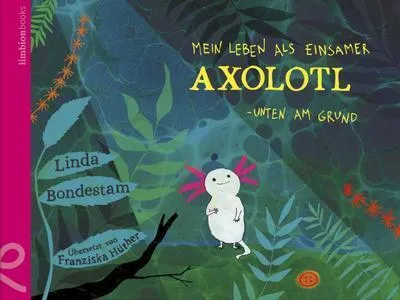 Zdjęcie produktu dla Mein Leben als einsamer Axolotl