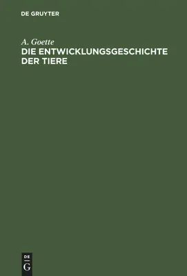 Produktbild von Die Entwicklungsgeschichte der Tiere