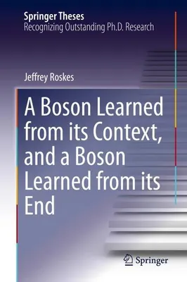 Image de A Boson Learned from its Context, and a Boson Learned from its End