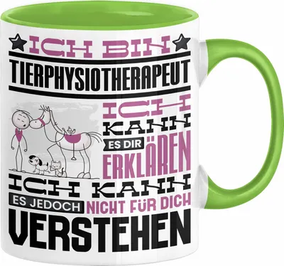 Produktbild von Tierphysiotherapeut Geschenk Kaffee-Tasse Geschenkidee für Tierphysiotherapeut Ich Bin Tierphysiotherapeut Ich Kann Es Dir Erklären Jedoch Nicht Für Dich Verstehen Spruch Lustig (Grün)
