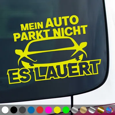 Produktbild von PantherPixel Mein Auto Parkt Nicht Aufkleber Es Lauert Tuning Sticker Auto Geschenkidee Farbe Neon-Gelb