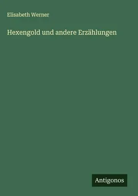 Produktbild von Hexengold und andere Erzählungen