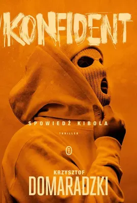 Produktbild von Konfident - Krzysztof Domaradzki - thriller o kibolach