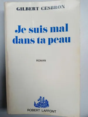 Image de Je suis mal dans ta peau Robert laffont