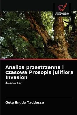 Produktbild von Analiza przestrzenna i czasowa Prosopis juliflora Invasion