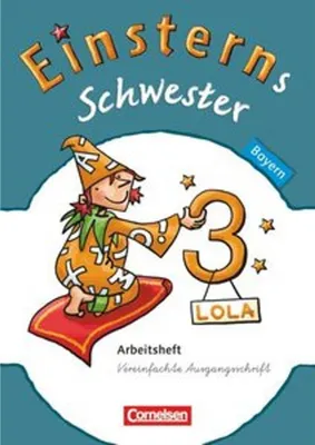 Image de Einsterns Schwester - Sprache und Lesen 3. Jahrgangsstufe. Arbeitsheft Bayern
