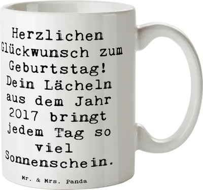 Produktbild von Mr. & Mrs. Panda Kaffeebecher Spruch 2017 Geburtstag Lächeln - Weiß - Geschenk, Tasse, Teetasse, Happy Birthday, Sonnenschein, Geburtstagsgeschenk, strahlendes, Becher