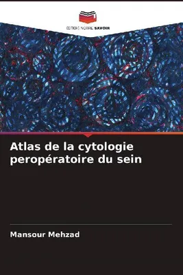 Produktbild von Atlas de la cytologie peropératoire du sein