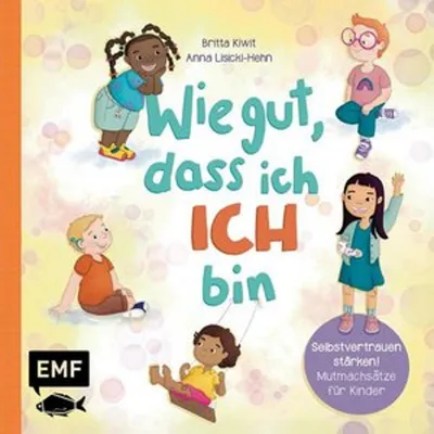 Image de Wie gut, dass ich ICH bin