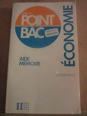 Image de m reveyrand Faire le Point Bac economie aide mémoire