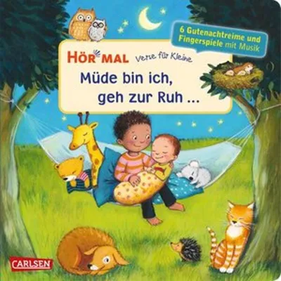 Obrázek produktu pro Hör mal (Soundbuch): Verse für Kleine: Müde bin ich, geh zur Ruh ...