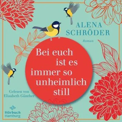 Produktbild von Bei euch ist es immer so unheimlich still