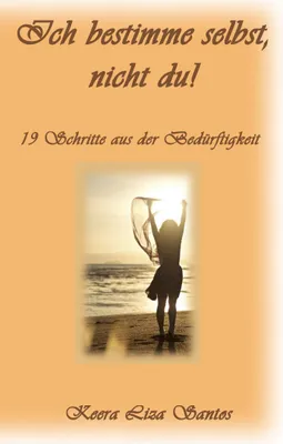 Produktbild von Ich bestimme selbst, nicht du!