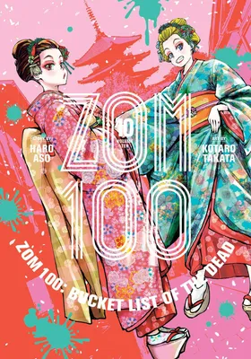 Produktbild von Zom 100: Bucket List of the Dead, Vol. 10